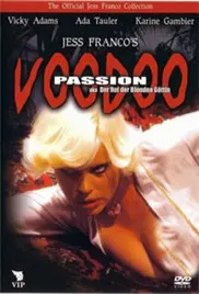 《巫毒激情》：揭秘黑暗仪式下的爱欲纠葛，一场致命的信仰游戏